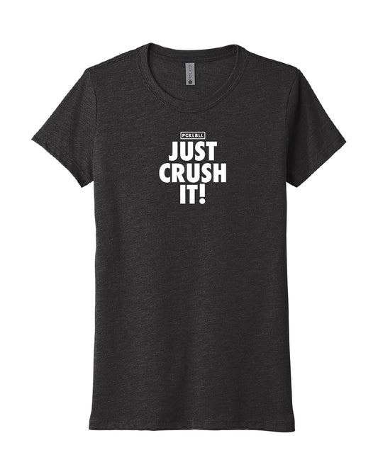 Just Crush It Women's Tee